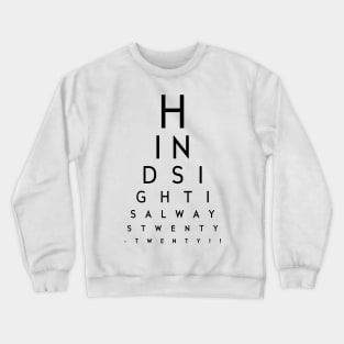 Hindsight Eye Chart Crewneck Sweatshirt